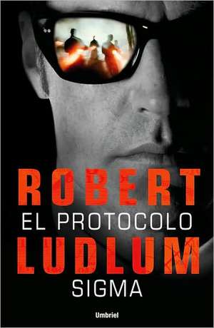 Protocolo SIGMA, El de Robert Ludlum