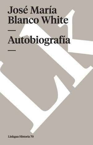 Autobiografía de José María Blanco White