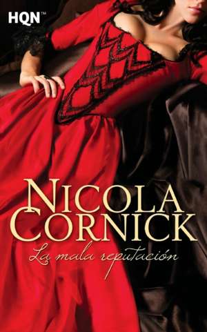 La mala reputación de Nicola Cornick