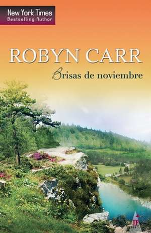 Brisas de noviembre de Robyn Carr