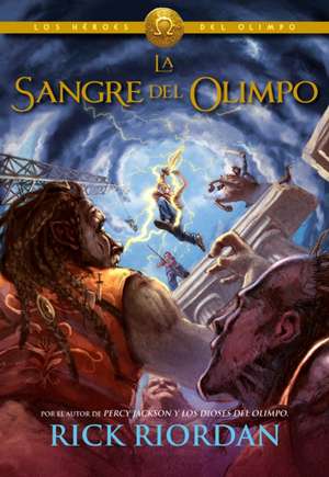 La Sangre del Olimpo / The Blood of Olympus de Rick Riordan