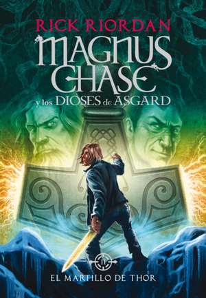 El Martillo de Thor / The Hammer of Thor de Rick Riordan