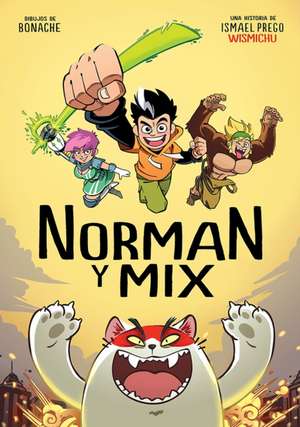 Norman y Mix (Spanish Edition) de Wismichu