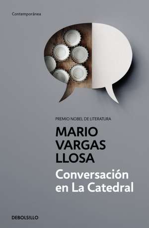 Conversación en la Catedral / Conversation in the Cathedral de Mario Vargas Llosa