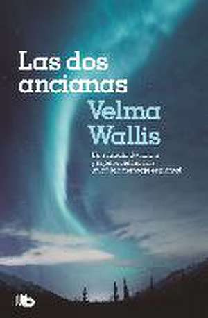 Las dos ancianas de Velma Wallis