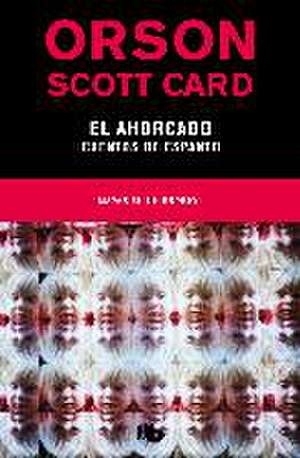 El ahorcado : cuentos de espanto de Orson Scott Card