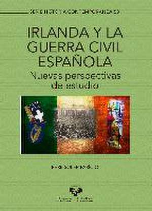 Irlanda y la Guerra Civil española : nuevas perspectivas de estudio de Pere Soler Parício