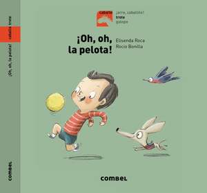 ¡Oh, Oh, La Pelota! de Susanna Isern