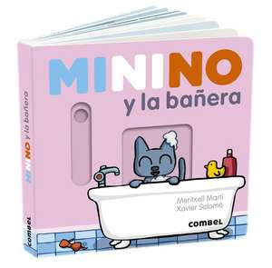 Minino Y La Bañera de Meritxell Martí