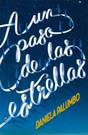 A un paso de las estrellas de Daniela Palumbo