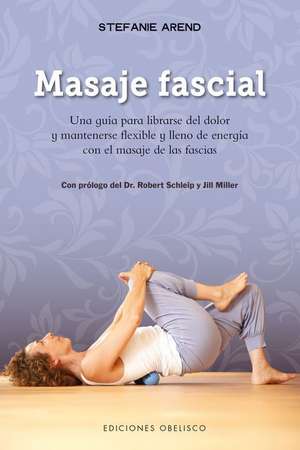 Masaje Fascial de Stefanie Arend