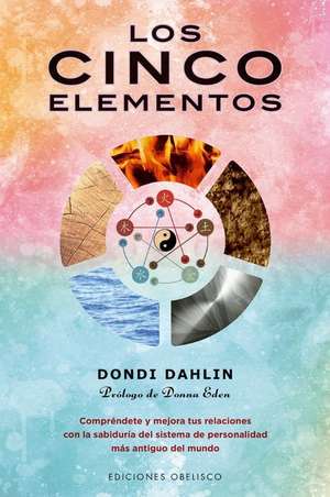 Cinco Elementos, Los de Dondi Dahlin