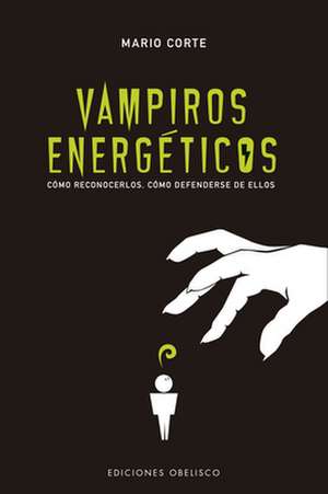 Vampiros Energeticos de Mario Corte