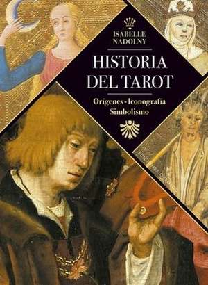 Historia del Tarot de Isabelle Nadolny