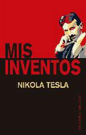 MIS Inventos de Nikola Tesla