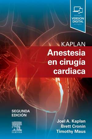 Kaplan anestesia en cirugía cardíaca de Joel A. Kaplan