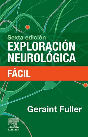 EXPLORACIÓN NEUROLÓGICA FÁCIL