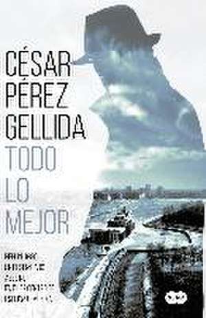 Todo lo mejor de César Pérez Gellida