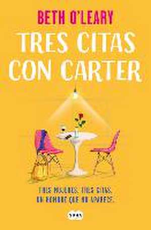 Tres Citas Con Carter / The No-Show de Beth O'Leary