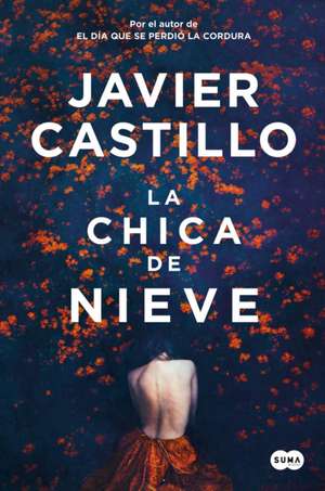 La Chica de Nieve (Edición Limitada) / The Snow Girl (Special Edition) de Javier Castillo