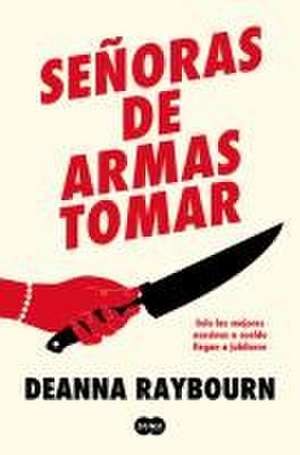 Señoras de Armas Tomar / Killers of a Certain Age de Deanna Raybourn