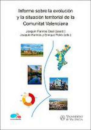 Informe sobre la evolución y la situación territorial de la Comunitat Valenciana de Joaquín Farinós Dasí