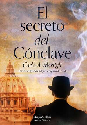 El secreto del cónclave (The Secret of the Conclave - Spanish Edition) de Carlo Martigli