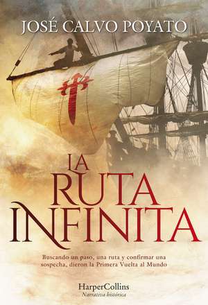 La Ruta Infinita (The Infinite Route - Spanish Edition) de José Calvo Poyato