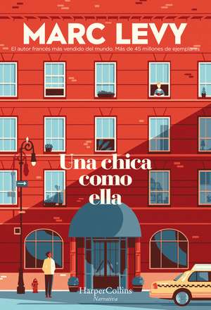 Una chica como ella (A woman like her - Spanish Edition) de Marc Levy