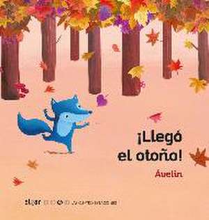 ¡Llegó el otoño! de Ávelin