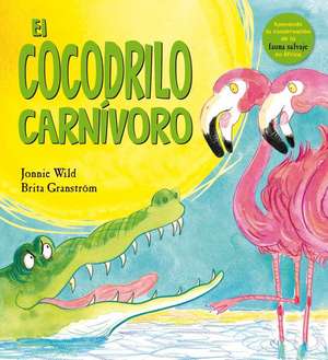 Cocodrilo Carnivoro, El de Jonnie Wild