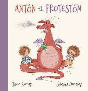 Anton El Proteston de Jane Landy