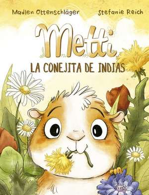 Metti, La Conejita de Indias de Madlen Ottenschläger