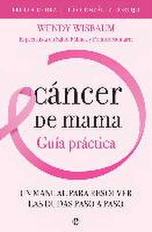 Cáncer de mama : guía práctica de Rocío Lorente García