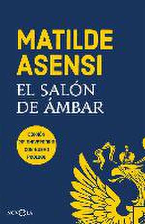 El salón de ámbar de Matilde Asensi