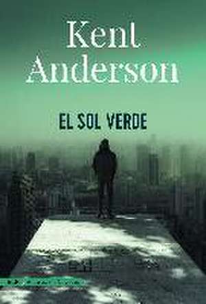 El sol verde de Kent Anderson