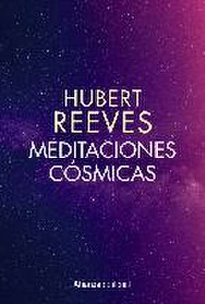 Meditaciones cósmicas de Hubert Reeves