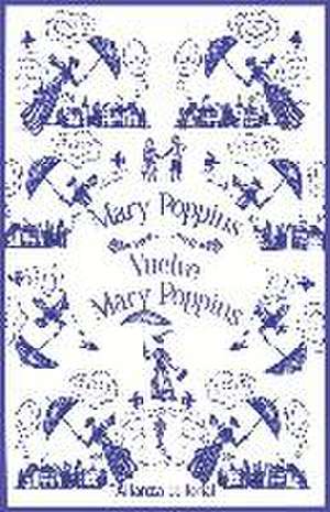 Mary Poppins : vuelve Mary Poppins de P. L. Travers