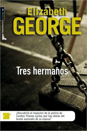 Tres hermanos/ Three brothers de Elizabeth George