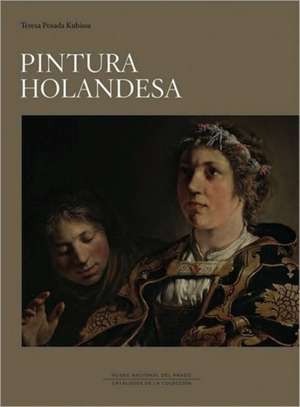 Pintura holandesa del siglo XVII en el Museo del Prado de Teresa Kubissa Posanda