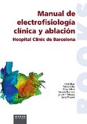 Manual de electrofisiología clínica y ablación de Naiara Calvo