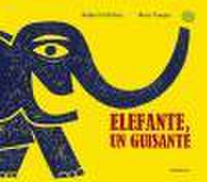 Elefante, un guisante de Rafael Ordóñez Cuadrado