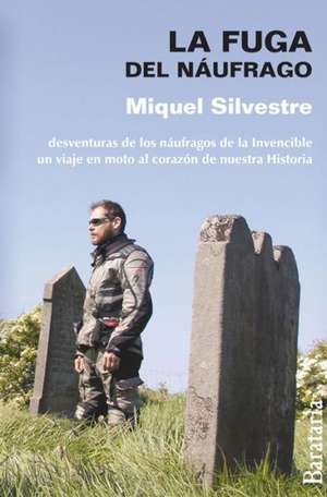 La Fuga del Naufrago de Miquel Silvestre