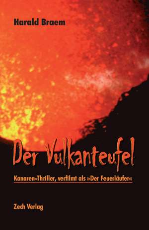 Der Vulkanteufel de Harald Braem