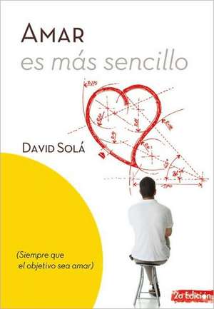 Amar Es Mas Sencillo de David Sola