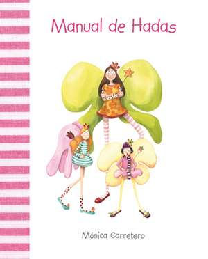 Manual de Hadas de Monica Carretero