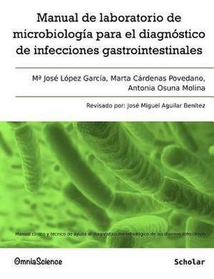 Manual de Laboratorio de Microbiologia Para El Diagnostico de Infecciones Gastrointestinales