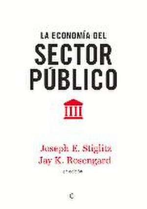 La Economía del Sector Público, 4th Ed. de Joseph E. Stiglitz