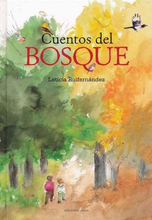 Cuentos del Bosque de Leticia Ruifernandez