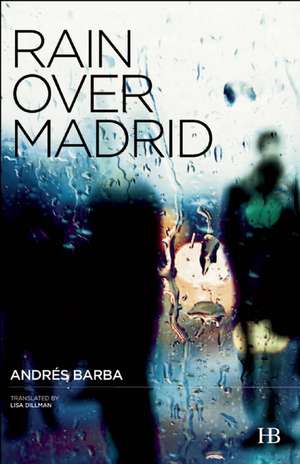 Rain Over Madrid de Andrés Barba